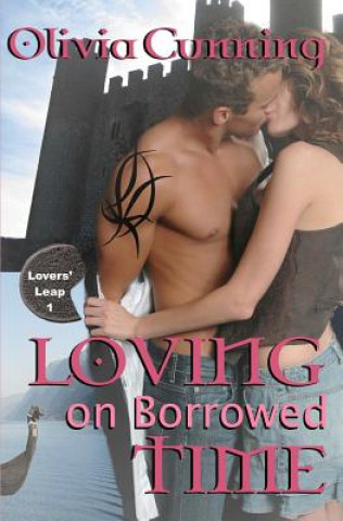 Kniha Loving on Borrowed Time: Lovers' Leap Olivia Cunning