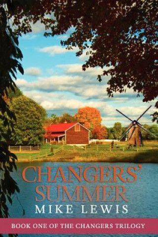 Kniha Changers' Summer: Changers Trilogy Mike Lewis