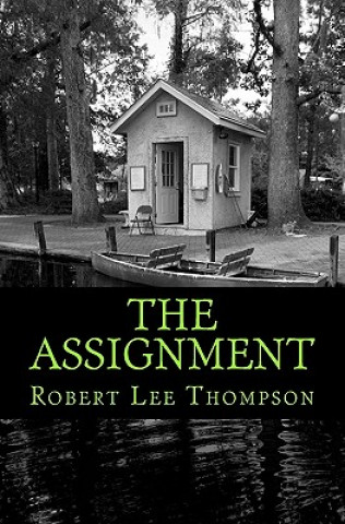 Knjiga The Assignment Robert Lee Thompson