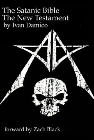 Kniha The Satanic Bible- The New Testament book one Ivan D'Amico