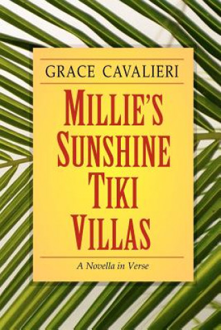 Könyv Millie's Sunshine Tiki Villas Grace Cavalieri