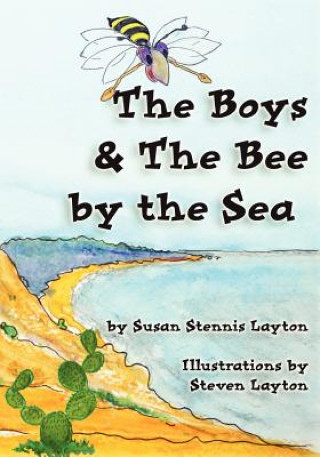 Knjiga The Boys & The Bee By The Sea Susan Stennis Layton