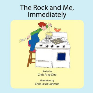 Книга The Rock and Me, Immediately Chris Arny Cleo