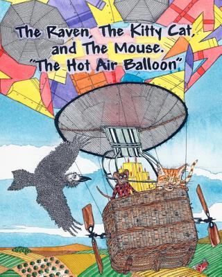 Knjiga The Raven, The Kitty Cat and The Mouse. The Hot Air Balloon. Jim Fetter