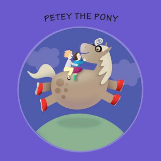 Книга Petey the Pony Erik Z Paul