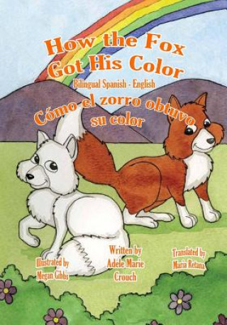 Carte How the Fox Got His Color Bilingual Spanish English Adele Marie Crouch