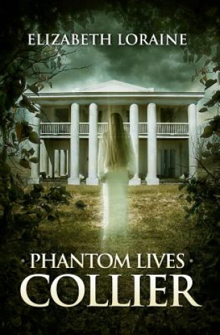 Book Phantom Lives - Collier Elizabeth Loraine
