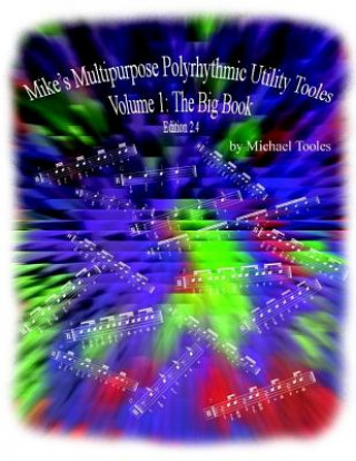 Книга Mike's Multipurpose Polyrhythmic Utility Tooles MR Michael Tooles