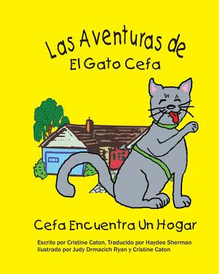 Kniha Las Adventuras de El Gato Cefa: Cefa Encuentra Un Hogar Judy Drmacich Ryan