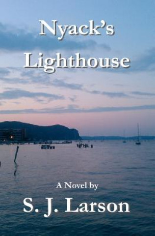 Libro Nyack's Lighthouse S J Larson