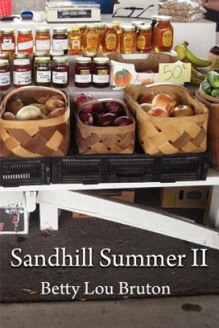 Knjiga Sandhill Summer II Betty Lou Bruton