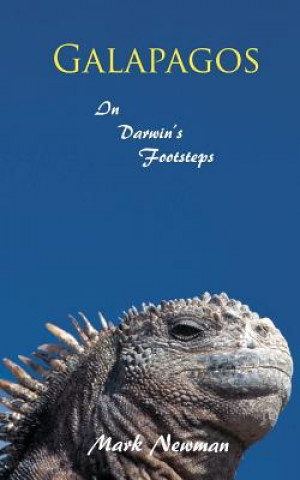 Könyv Galapagos: In Darwin's Footsteps Mark Newman