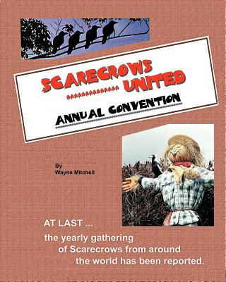 Carte SCARECROWS UNITED - Annual Convention Wayne Mitchell