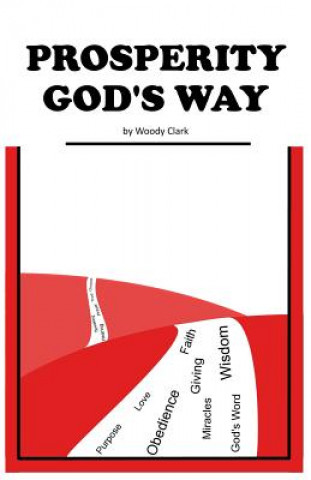 Buch Prosperity God's Way Woody Clark