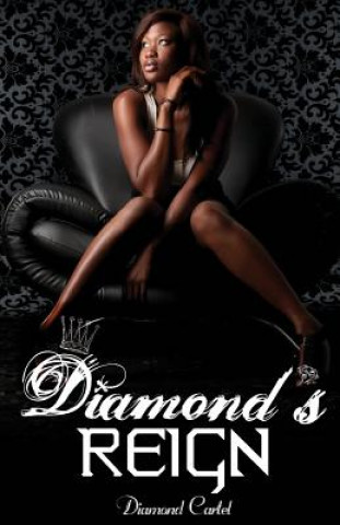 Книга Diamond's Reign Diamond Cartel