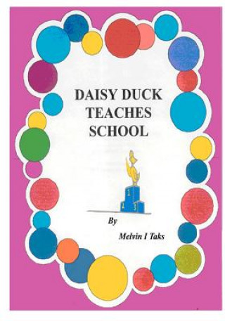 Libro Daisy Duck Teaches School MR Melvin I Taks