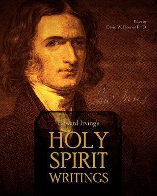 Kniha Edward Irving's Holy Spirit Writings Edward Irving