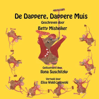 Buch De Dappere, Dappere Muis Betty Misheiker