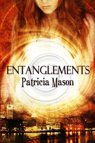 Knjiga Entanglements P R Mason