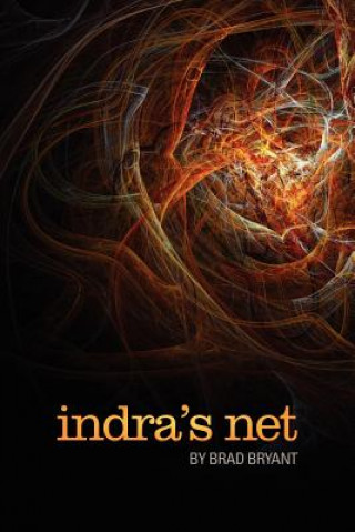 Knjiga Indra's Net Brad Bryant