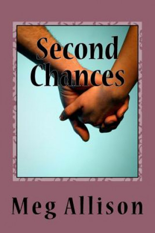 Kniha Second Chances: A Blue Plate Special - Pops' Girls story Meg Allison
