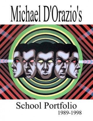 Carte Michael D'Orazio's School Portfolio 1989-1998 Michael D'Orazio