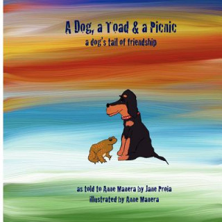 Carte A Dog, a Toad & a Picnic - A Dog's Tail of Friendship Jane Proia