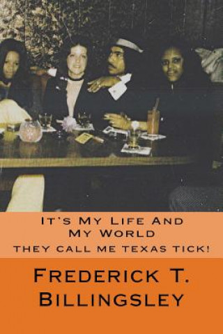 Carte It's My Life And My World Frederick T Billingsley