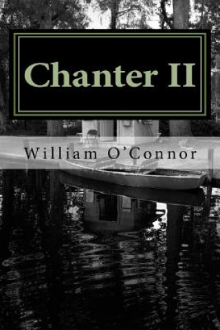 Knjiga Chanter II: New and Selected Poetry & Lyrics William O'Connor