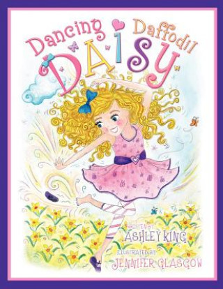 Buch Dancing Daffodil Daisy Ashley King