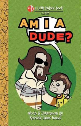 Buch Am I a Dude? James Duncan