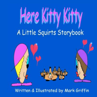 Book Here Kitty, Kitty! Mark Griffin
