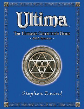 Könyv Ultima: The Ultimate Collector's Guide: 2012 Edition Stephen Emond