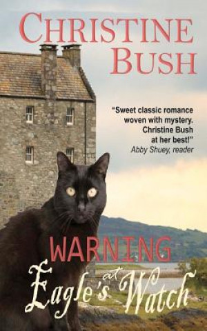Carte Warning at Eagles' Watch Christine Bush