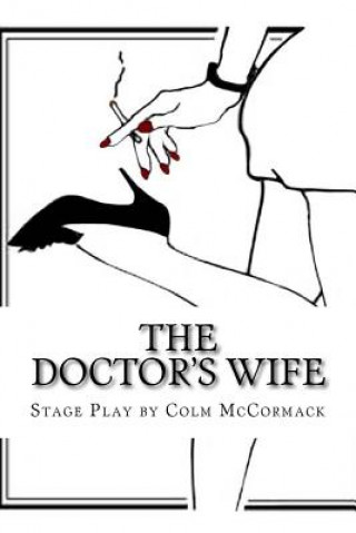 Książka The Doctor's Wife: Stage Play Colm David McCormack