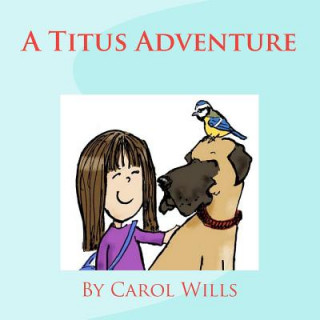 Knjiga A Titus Adventure Carol Wills