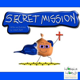 Книга Secret Mission Linda K Roark