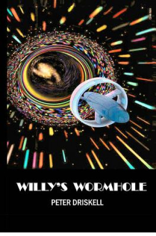 Könyv Willy's Wormhole Peter Driskell