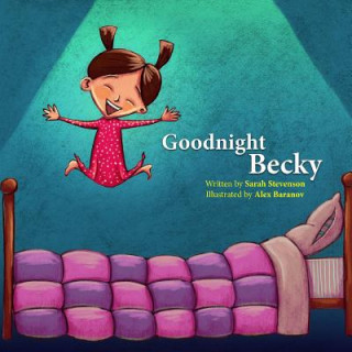 Книга Goodnight Becky Sarah Stevenson