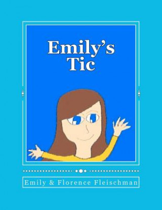 Kniha Emily's Tic Emily Fleischman