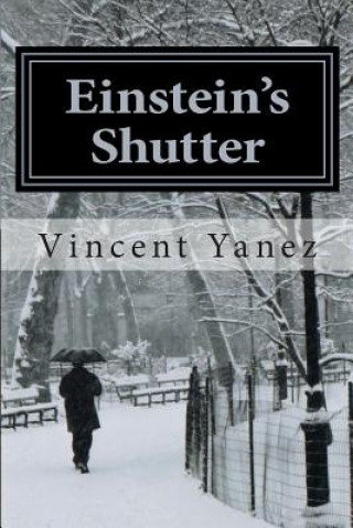 Könyv Einstein's Shutter Vincent Yanez
