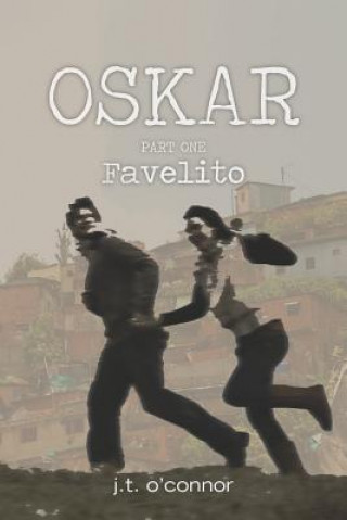 Knjiga Oskar: Favelito J T O'Connor