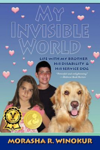 Kniha My Invisible World: Life With My Brother, His Disability and His Service Dog Morasha Winokur