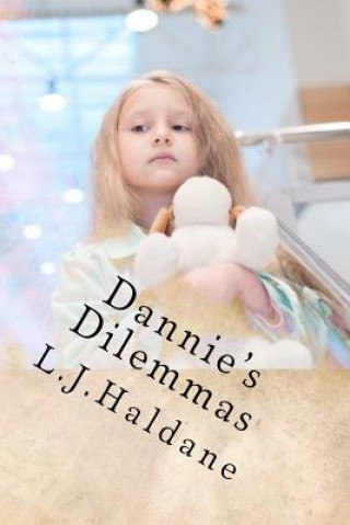 Kniha Dannie's Dilemmas: The Shopping Trip L J Haldane