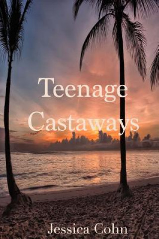 Carte Teenage Castaways Jessica Cohn
