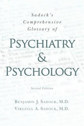 Carte Sadock's Comprehensive Glossary of Psychiatry and Psychology Benjamin J Sadock MD
