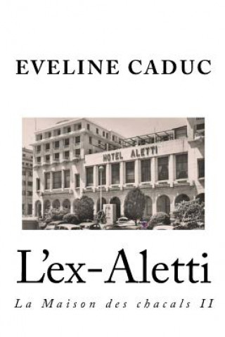 Kniha L'ex-Aletti Eveline Caduc