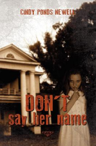 Buch Don't say her name Cindy Ponds Newell