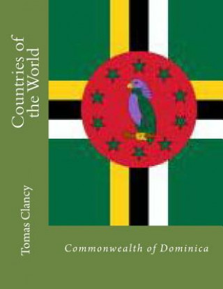 Libro Countries of the World: Commonwealth of Dominica Tomas Clancy