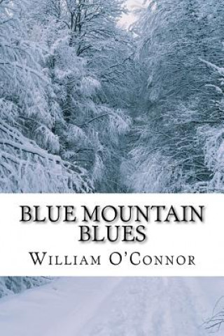 Kniha Blue Mountain Blues William O'Connor